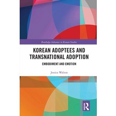 (英文圖書) Korean Adoptees and Transnational Adoption: Embodiment and Emotion 平裝版, Routledge, 英文