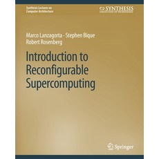 (英文圖書) Introduction to Reconfigurable Supercomputing 平裝版, Springer, 英文