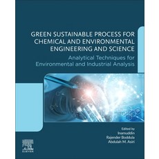 Green Sustainable Process for Chemical and Environmental Engineering and Science: Analytical Techniq... 平裝版, Elsevier, 英文