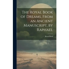 (英文圖書) The Royal Book of Dreams From an Ancient Manuscript by Raphael 精裝版, Legare Street Press, English