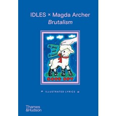 (英文圖書) Idles X Magda Archer Brutalism: Illustrated Lyrics 精裝版, Thames & Hudson, 英文