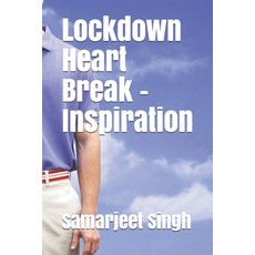 Lockdown Heart Break - Inspiration 平裝版, Independently Published, 英文
