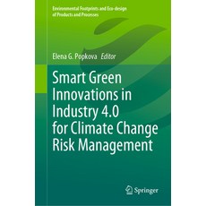 (英文圖書) Smart Green Innovations in Industry 4.0 for Climate Change Risk Management 精裝版, Springer, 英文