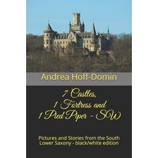 7 Castles 1 Fortress and 1 Pied Piper - SW: Pictures and Stories from the South Lower Saxony - blac... 平裝版, Florida Services & Informat..., 英文