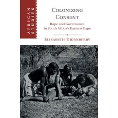 Colonizing Consent 平裝版, Cambridge University Press, 英文
