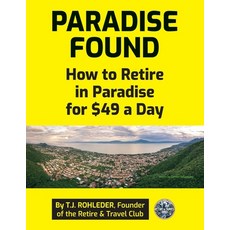 (英文圖書) Paradise Found： How to Retire in Paradise for $49 a Day Paperback, Direct-Response Network, 英文, 平裝版