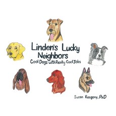 (英文圖書)Linden's Lucky Neighbors: Cool Dogs with Really Cool Jobs 精裝版, Outskirts Press, 英文