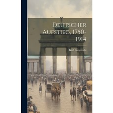 (英文圖書) Deutscher Aufstieg 1750-1914 精裝版, Legare Street Press, 英文