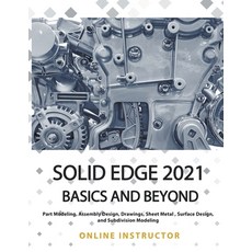 (英文圖書) Solid Edge 2021 Basics and Beyond 平裝版, Larneasy, 英文