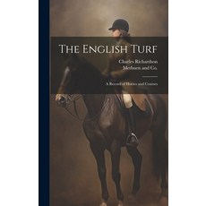 (英文圖書) The English Turf: A Record of Horses and Courses 精裝版, Legare Street Press, 英文