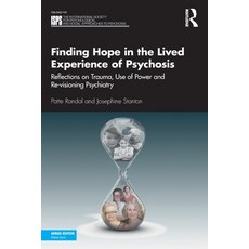 (英文圖書) Finding Hope in the Lived Experience of Psychosis: Reflections on Trauma Use of Power and Re... 平裝版, Routledge, 英文