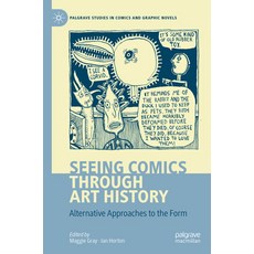 (英文圖書) Seeing Comics Through Art History: Alternative Approaches to the Form 平裝版, Palgrave MacMillan, 英文