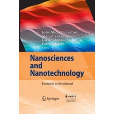 (英文圖書) Nanosciences and Nanotechnology: Evolution or Revolution? 平裝版, Springer, 英文