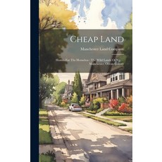(英文圖書) Cheap Land: Homes For The Homeless: The Wild Lands Of N.j. ... Manchester Ocean County 精裝版, Legare Street Press, 英文