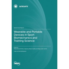 (英文圖書) Wearable and Portable Devices in Sport Biomechanics and Training Science 精裝版, Mdpi AG, 英文