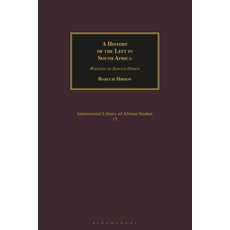 A History of the Left in South Africa: Writings of Baruch Hirson 精裝版, I. B. Tauris & Company, 英文