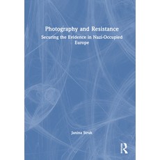 (英文圖書) Photography and Resistance: Securing the Evidence in Nazi-Occupied Europe 精裝版, Routledge, 英文