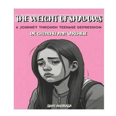 (英文圖書) The Weight of Shadows: A Journey Through Teenage Depression 平裝版, Independently Published, 英文