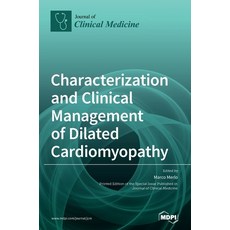 Characterization and Clinical Management of Dilated Cardiomyopathy 精裝版, Mdpi AG, 英文