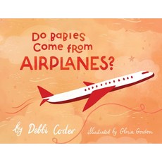 (英文圖書)Do Babies Come from Airplanes? 平裝版, Boligrafo Books, 英文
