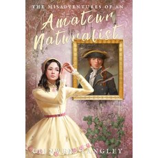 (英文圖書) The Misadventures of an Amateur Naturalist 精裝版, Feed the Writer Press, 英文