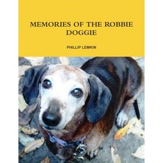 (英文圖書) Memories of the Robbie Doggie 平裝版, Lulu Press, 英文