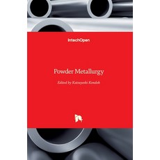 (英文圖書) Powder Metallurgy 精裝版, Intechopen, 英文