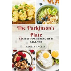 (英文圖書) The Parkinson's Plate: Recipes for Strength & Balance 平裝版, Independently Published, 英文