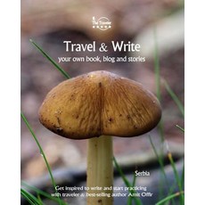 (英文圖書) Travel & Write: Your Own Book Blog and Stories - Serbia / Get Inspired to Write and Start Pr... 平裝版, Createspace Independent Pub..., 英文