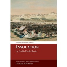 (英文書籍) Insolación： Historia Amorosa： By Emilia Pardo Bazán 平裝版, Liverpool University Press, 英文