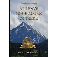 (英文圖書)As I Have Gone Alone in There: The Reluctant Maverick 平裝版, Lulu.com, 英文