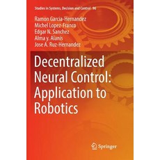 (英文圖書) Decentralized Neural Control: Application to Robotics 平裝版, Springer, 英文