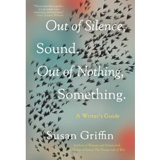 (英文圖書) Out of Silence Sound. Out of Nothing Something.: A Writers Guide 平裝版, Counterpoint LLC, 英文