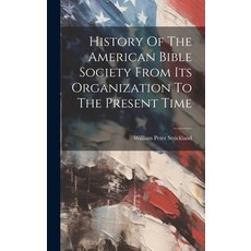 (英文圖書) History Of The American Bible Society From Its Organization To The Present Time 精裝版, Legare Street Press, 英文