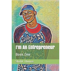 I'm An Entrepreneur: Book One 平裝版, Independently Published, 英文
