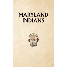(英文圖書) Indians of Maryland 精裝版, Indigenous Peoples Media, 英文