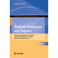 (英文圖書) Artificial Intelligence and Robotics: 9th International Symposium Isair 2024 ... 平裝版, Springer, 英文