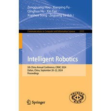 (英文圖書) Intelligent Robotics: 5th China Annual Conference Cirac 2024 Dalian China S... 平裝版, Springer, 英文