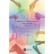 (英文圖書) Games as Transformative Experiences for Critical Thinking Cultural Awareness and Deep Learn... 平裝版, CRC Press, 英文