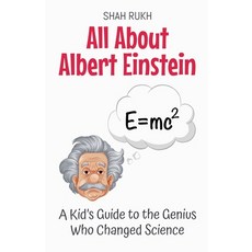 (英文圖書)All About Albert Einstein: A Kid's Guide to the Genius Who Changed Science 平裝版, Shah Rukh, 英文