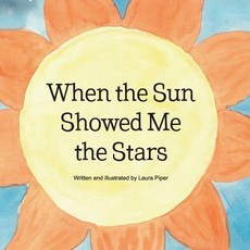 (英文圖書)When the Sun Showed Me the Stars 平裝版, Laura Piper, 英文