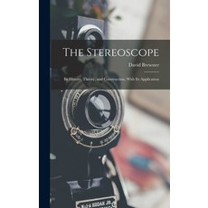 (英文圖書) The Stereoscope: Its History Theory and Construction With Its Application 精裝版, Legare Street Press, 英文