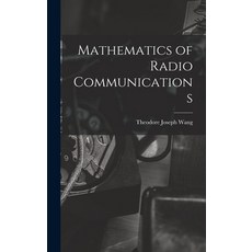 (英文圖書) Mathematics of Radio Communications 精裝版, Hassell Street Press, 英文