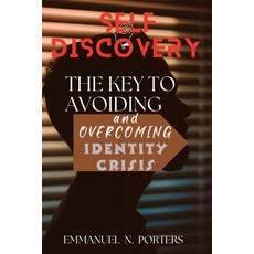 (英文圖書) Self-Discovery: The Key to Avoiding and Overcoming Identity Crisis 平裝版, Independently Published, 英文