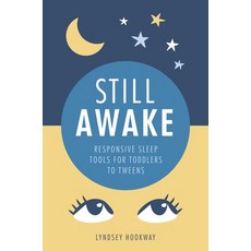 (英文圖書) Still Awake: Responsive Sleep Tools for Toddlers to Tweens 平裝版, Pinter & Martin Ltd, 英文