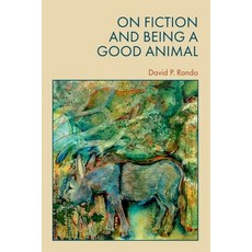 (英文圖書) On Fiction and Being a Good Animal 精裝版, Edinburgh University Press, 英文