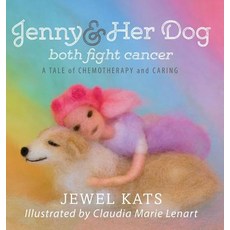 (英文圖書)Jenny and her Dog Both Fight Cancer: A Tale of Chemotherapy and Caring 精裝版, Loving Healing Press, 英文