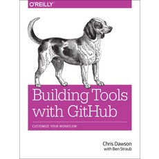 (英文圖書) Building Tools with Github: Customize Your Workflow 平裝版, O'Reilly Media, 英文