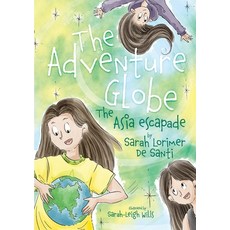 (英文圖書)The adventure globe: The Asia escapade 平裝版, Sarah Lorimer de Santi, 英文
