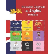(英文書) Dicionário Ilustrado de Inglês Britânico： com áudio 平裝版, 獨立出版, 英文